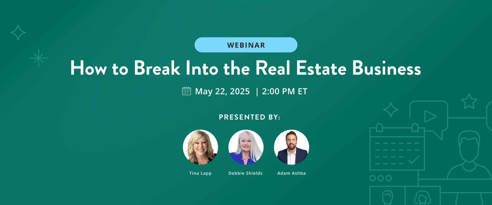How to break into the real estate business. May 22, 2025 2:00 PM ET.
