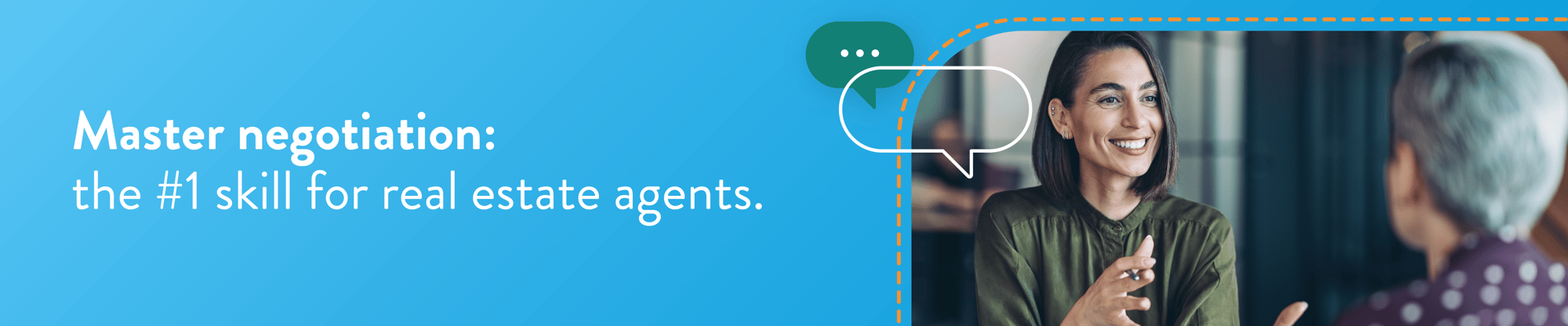 Master negotiation: the #1 skill for real estate agents.