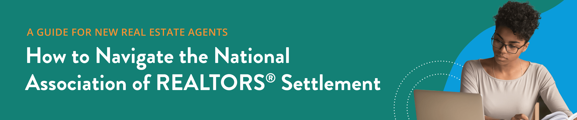 How to Navigate the National Association of REALTORS Settlement